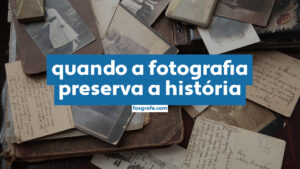 imagem ilustrativa sobre a fotografia na preservação da história e memória cultural